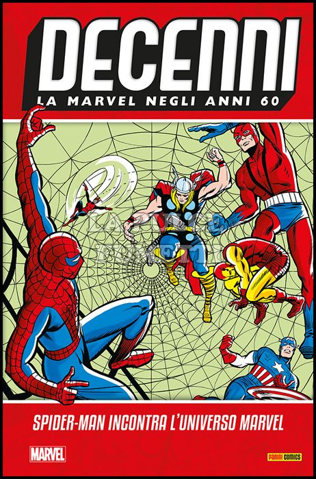 DECENNI #     3 - LA MARVEL NEGLI ANNI 60: SPIDER-MAN INCONTRA L'UNIVERSO MARVEL!